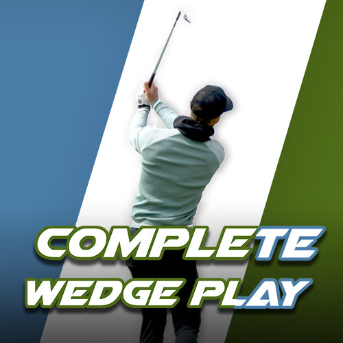 Complete Wedge Play